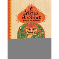 Mitos e Lendas Do Folclore Do Brasil