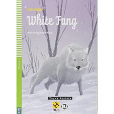 White Fang - Série HUB Young ELI Readers. Stage 3A1.1 (+ Audio CD)