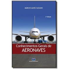 Conhecimentos Gerais De Aeronaves - 2 Edicao