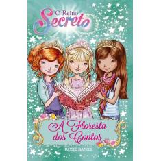Livro - O reino secreto - A floresta dos contos - Livro 11