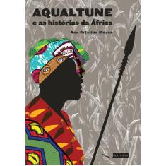 Livro - Aqualtune e as histórias da África