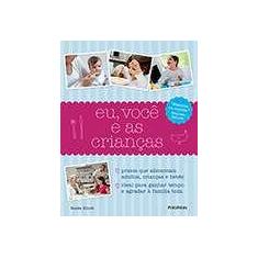 Eu, voce e as criancas - PUBLIFOLHA