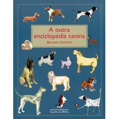 Livro - A outra enciclopédia canina