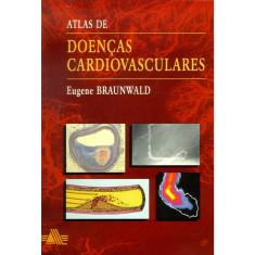 Livro - Atlas de Doenças Cardiovasculares