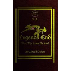 Legends End: War, The Lives We Lost