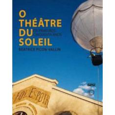 O Théâtre Du Soleil