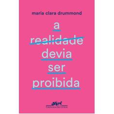 Livro - A realidade devia ser proibida