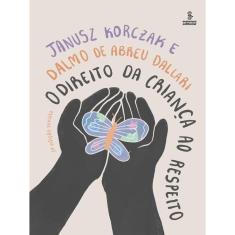 O Direito Da Criança Ao Respeito