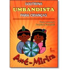 Doutrina Umbandista Para Crianças: Axé-Mirim