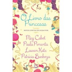 O livro das princesas--1ª Ed.