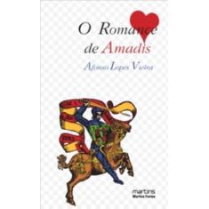 Romance de amadis, o - MARTINS - MARTINS FONTES, 3