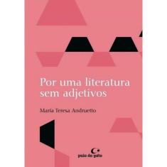 Por Uma Literatura Sem Adjetivos