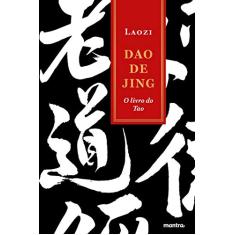 Dao de Jing: O livro do Tao (Tao te Ching)