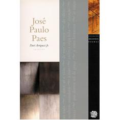 Melhores Poemas José Paulo Paes: seleção e prefácio: Davi Arrigucci Jr.