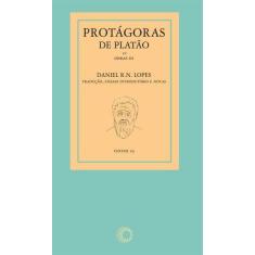 Livro - Protágoras De Platão - Obras Iii