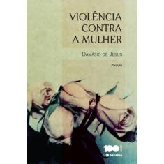 Livro - Violência Contra A Mulher - 2ª Edição De 2015