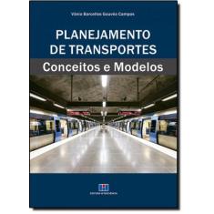 Planejamento De Transportes - Conceitos E Modelos - Interciencia