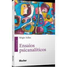 Ensaios Psicanalíticos - BLUCHER, 3