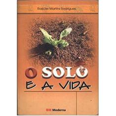 Livro O Solo E A Vida - Moderna