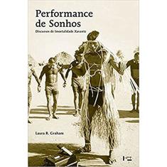 Performance de Sonhos: Discursos de Imortalidade Xavante