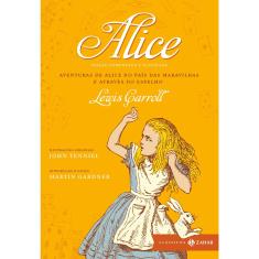 Livro - Alice: edição comentada e ilustrada: Aventuras de Alice no País das Maravilhas & Através do espelho