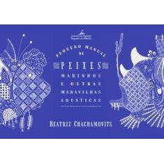 Livro - Pequeno manual de peixes marinhos e outras maravilhas aquática
