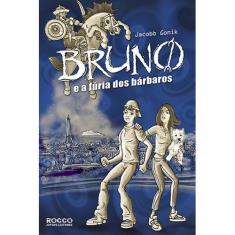 Bruno e a Fúria dos Bárbaros - EDITORA ROCCO, 3