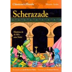 Scherazade - Historias De As Mil E Uma Noites