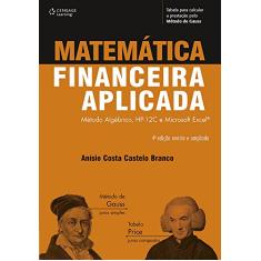 Matemática financeira aplicada: Método algébrico, HP-12C e Microsoft Excel