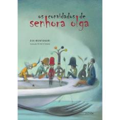 Os Convidados De Senhora Olga