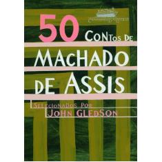 Livro - 50 contos de Machado de Assis (Seleção por John Gledson)