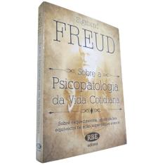 Livro Sobre a Psicopatologia da Vida Cotidiana Sigmund Freud