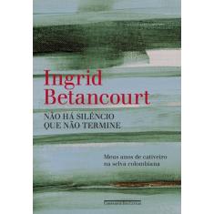 Livro - Não há silêncio que não termine