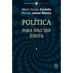 Política: Para não ser idiota
