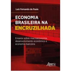 Livro - Economia Brasileira Na Encruzilhada