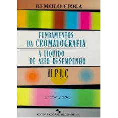 Fundamentos da cromatografia a líquido de alto desempenho - BLUCHER