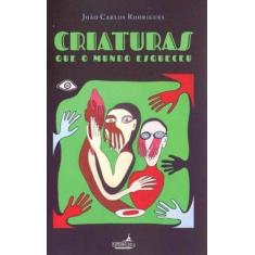 Criaturas Que o Mundo Esqueceu - HUMANA LETRA, 3