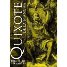 O Engenhoso Fidalgo Dom Quixote De La Mancha