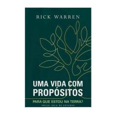 Uma Vida Com Propósitos | Rick Warren -