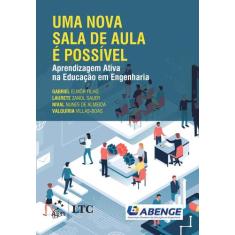Livro - Uma Nova Sala de Aula é Possível - Aprendizagem Ativa na Educa