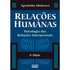 Relações Humanas: Psicologia Das Relações Interpessoais