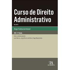 Curso de Direito Administrativo (Volume 1)