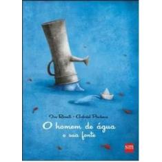 Homem de Agua e sua fonte, o - Edicoes sm   paradidatico, 3