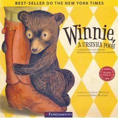 Winnie, a Ursinha Pooh. A Verdadeira História do Ursinho Mais Famoso do Mundo