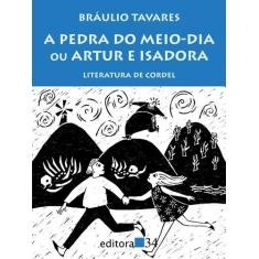 Livro - A pedra do meio-dia ou Artur e Isadora
