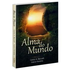 Alma do Mundo - Livraria Chico Xavier