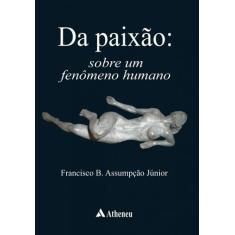 Livro - Da paixão sobre um fenômeno humano
