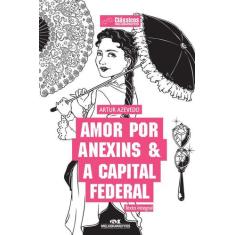Livro - Amor por Anexins & A Capital Federal