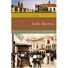 Melhores Crônicas Lima Barreto: Seleção e Prefácio: Beatriz Resende