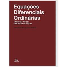 Equações Diferenciais Ordinárias: Introdução Teórica, Exercícios e Aplicações